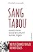 Sang tabou. Essai intime, social et culturel sur les règles