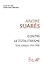 Contre le totalitarisme. Textes politiques (1920-1948)