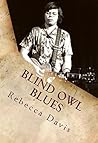 Book cover for Blind Owl Blues: The Mysterious Life and Death of Blues Legend Alan Wilson