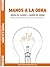 MANOS A LA OBRA: Manual de innovación para empresas constructoras (Spanish Edition)