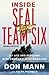 Inside SEAL Team Six: My Life and Missions with America's Elite Warriors