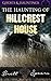 The Haunting of Hillcrest House: Ghosts and Hauntings