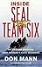 Inside Seal Team Six: My Life and Missions with America's Elite Warriors