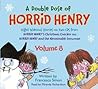 A Double Dose of Horrid Henry, Volume 8 A Double Dose of Horrid Henry, Volume 8