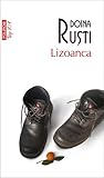 Lizoanca by Doina Ruști