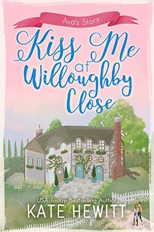 Kiss Me at Willoughby Close (Willoughby Close, #4)