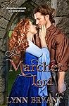 A Marcher Lord by Lynn Bryant A Marcher Lord by Lynn Bryant