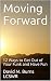 Moving Forward: 12 Ways to ...