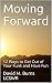 Moving Forward by David M. Burns