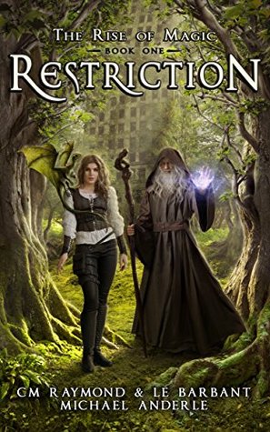 Restriction (Kurtherian Gambit: The Rise of Magic, #1)