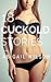 18 Cuckold Stories