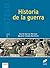 Historia de la guerra (Spanish Edition)