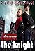 The Knight (R. Caine High School #2)