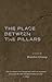 The Place Between the Pillars