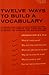 Twelve Ways to Build a Vocabulary