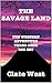 The Savage Land: Western Action Adventure Box Set