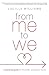 From Me to We: A Premarital Guide for the Bride- and Groom-to-Be