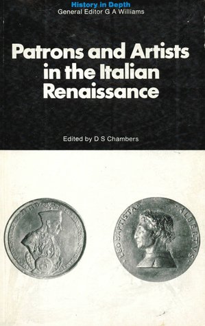 Patrons and Artists in the Italian Renaissance (Hardcover)