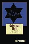 Original Thin: Story Four of The Melt (Stories of the Melt Book 4)