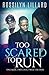 Too Scared To Run: One Man,Two Lives, Twice The Pain