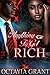 ANYTHING TO GET RICH by Octavia Grant ANYTHING TO GET RICH by Octavia Grant