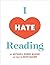 I Hate Reading: How To Get ...