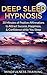 Deep Sleep Hypnosis by Mindfulness Training