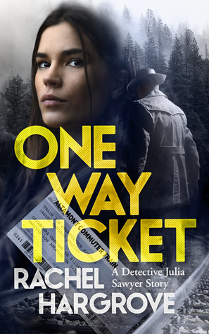 One Way Ticket (Detective Julia Sawyer, #1)