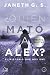 ¿Quién mató a Alex?: El misterio que nos une (Spanish Edition)