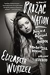 Prozac Nation by Elizabeth Wurtzel