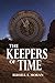 The Keepers of Time (The Ti...