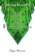 Into the Passageways