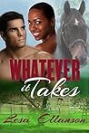Whatever It Takes: A Fairy Tale of Getting Even (Sensual Christian Series (formally Over the Top Equestrian series) Book 1)