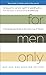 For Men Only: A Straightfor...