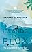 Islands in Flux by Pankaj Sekhsaria