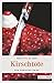 Kirschtote: Der Badische Krimi (Katharina Schweitzer) (German Edition)