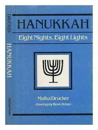 Hanukkah: Eight Nights, Eight Lights (Jewish Holidays Book)