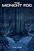 The Midnight Fog (The Midnight Trilogy)