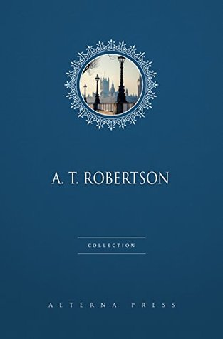 A. T. Robertson Collection [2 Books]