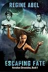Escaping Fate by Regine Abel