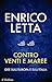 Contro venti e maree by Enrico Letta
