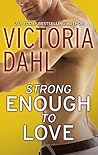 Strong Enough to ...