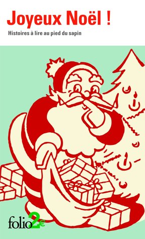 Joyeux Noël!: Histoires à lire au pied du sapin (Paperback)
