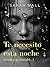 Te necesito esta noche by Sarah Wall