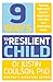 9 Ways to a Resilient Child