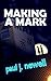 Making a Mark (Harlyn Quaye, #1)