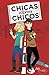 Chicas contras chicos (Chicas contra Chicos 1) (Spanish Edition)