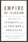 Book cover for Empire of Illusion: The End of Literacy and the Triumph of Spectacle