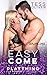 Easy Come (Plaything, #1)
