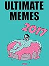 MEMES: Ultimate Memes & Joke Book 2017 – Pokemon Memes Free